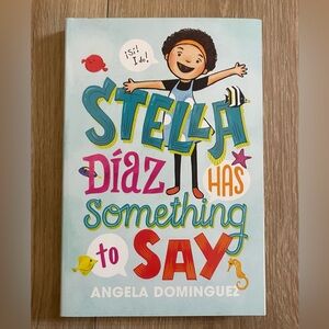 Stella Diaz Has Something to Say Angela Dominguez